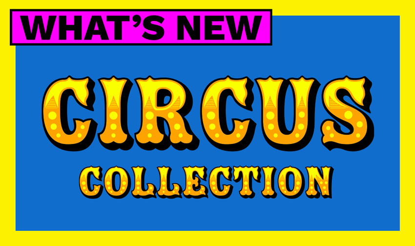 whats-new-CIRCUS-COLLECTION