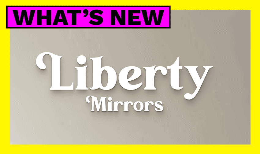 whats-new-LIBERTY-MIRRORS