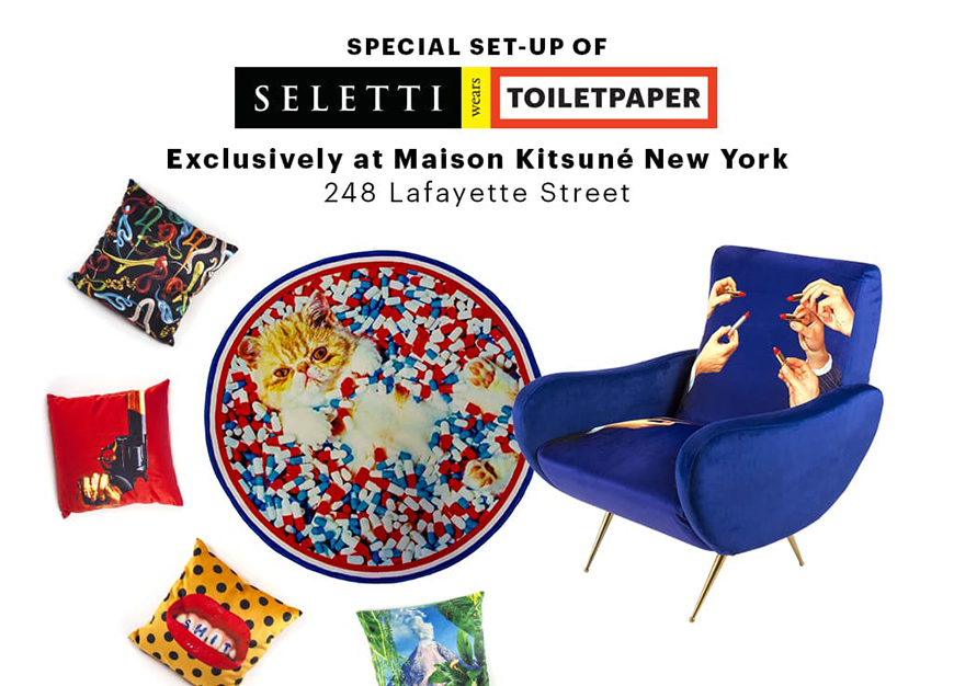 SPECIAL SET UP OF SELETTI WEARS TOILETPAPER EXCLUSIVELY AT MAISON KITSUNE NEW YORK